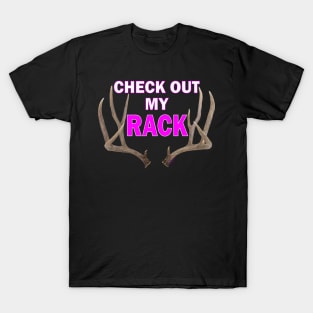 Check Out My Rack! T-Shirt